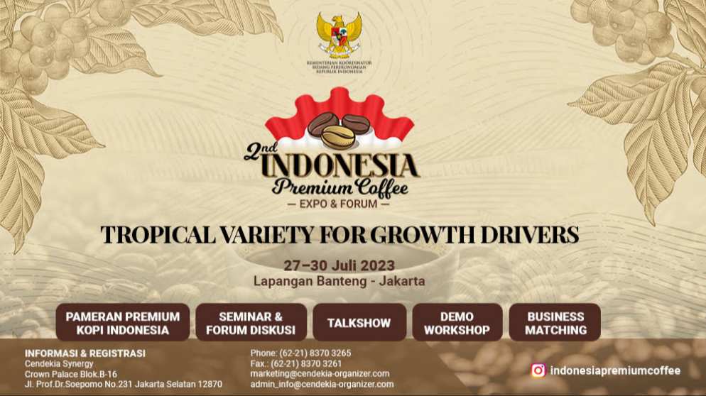 Indonesia Premium Coffee Expo & Forum 2023 Hadir Dengan Tema “Tropical Variety for Growth Drivers”.