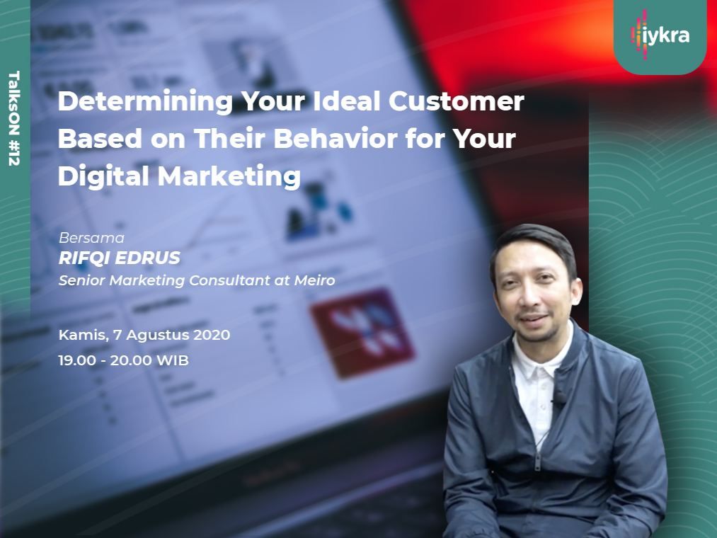  TalksON #12 - Determining Your Ideal Customer Based on Their Behavior for Your Digital Marketing