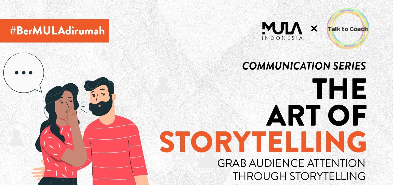 Webinar #berMULAdirumah: The Art Of Storytelling