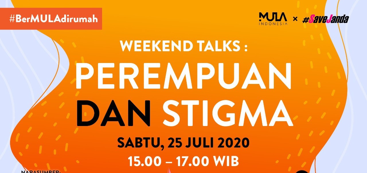 Weekend Talks #berMULAdirumah: Perempuan Dan Stigma