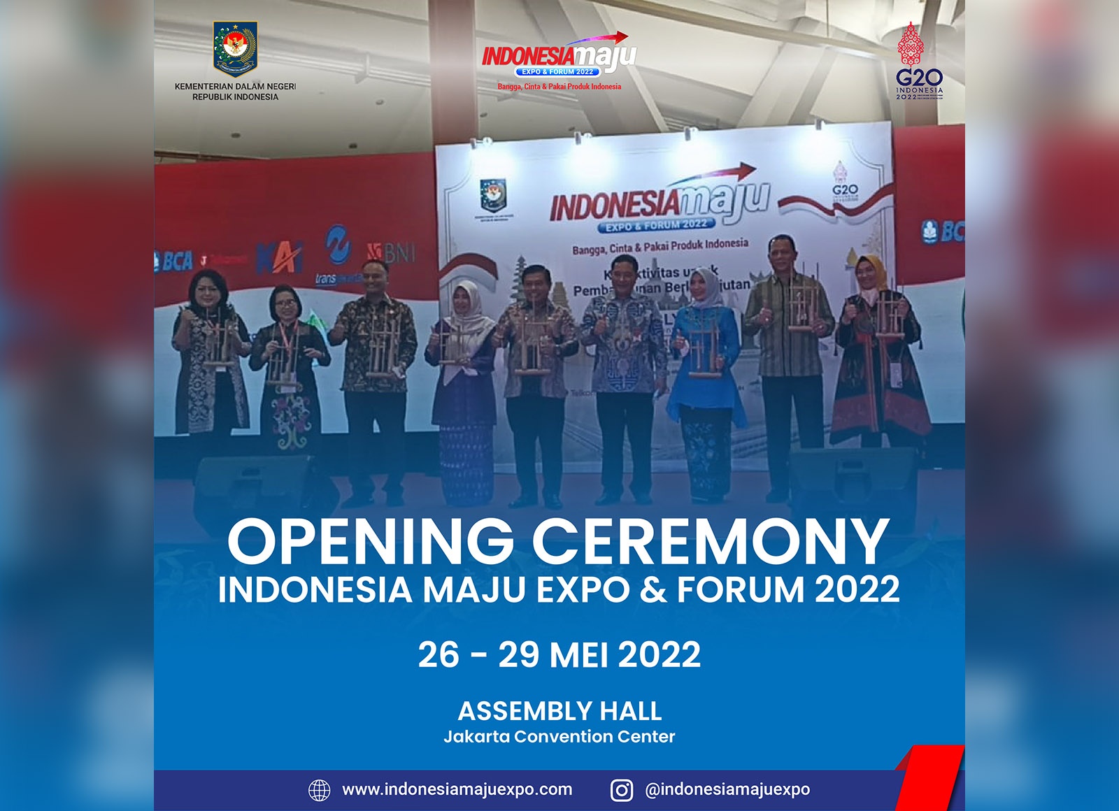 Opening Ceremony Indonesia Maju Expo & Forum 2022