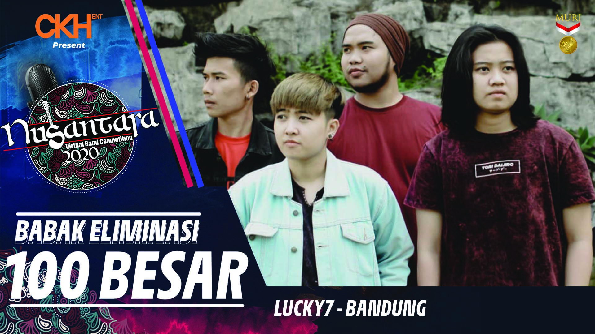 Lucky7 - Eliminasi 100 Besar Nusantara Virtual Band Competition